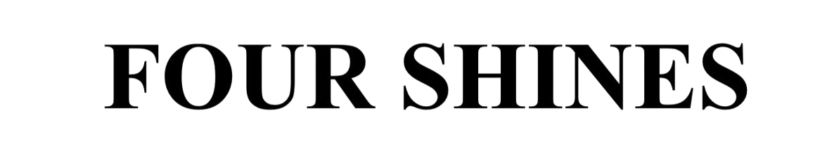 The text 'FOUR SHINES' is displayed in a bold, black serif typeface against a solid white background.